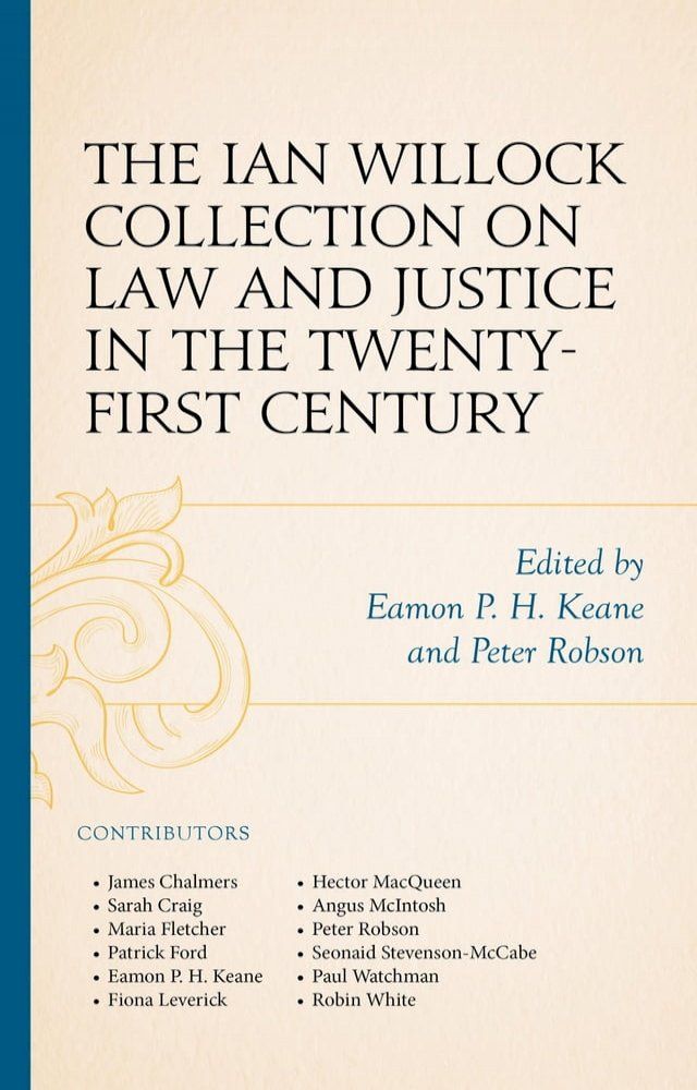  The Ian Willock Collection on Law and Justice in the Twenty-First Century(Kobo/電子書)