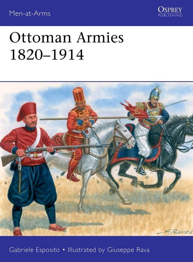  Ottoman Armies 1820–1914(Kobo/電子書)