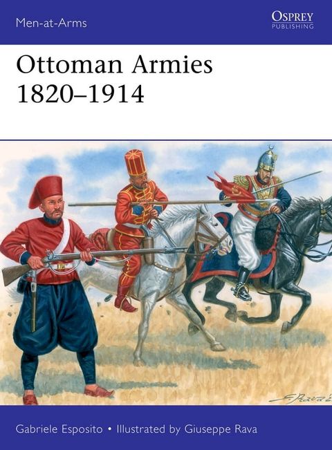 Ottoman Armies 1820–1914(Kobo/電子書)