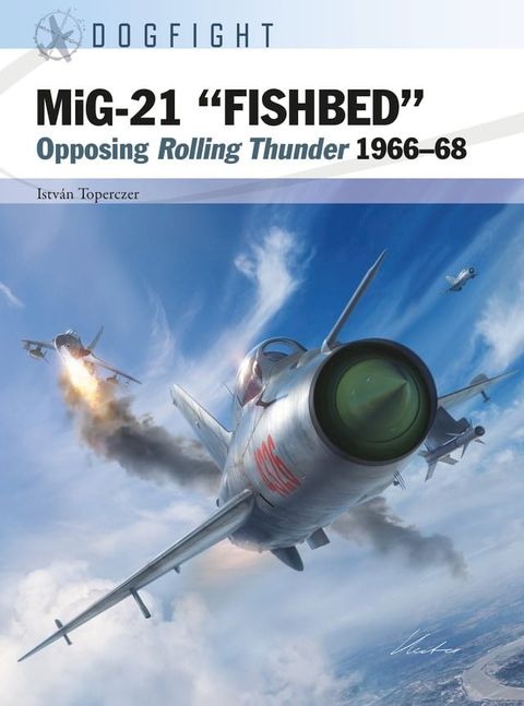 MiG-21 “FISHBED”(Kobo/電子書)