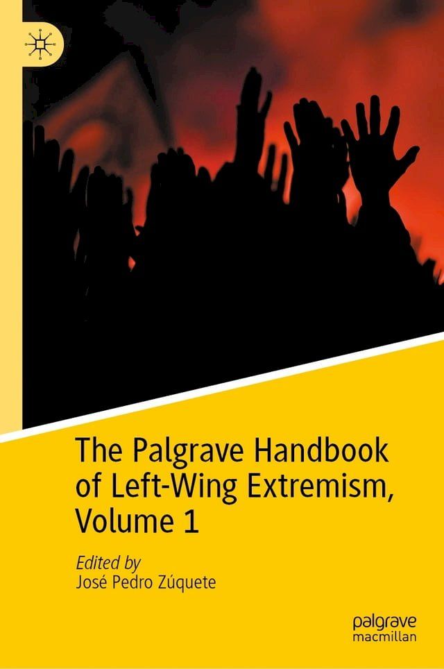  The Palgrave Handbook of Left-Wing Extremism, Volume 1(Kobo/電子書)