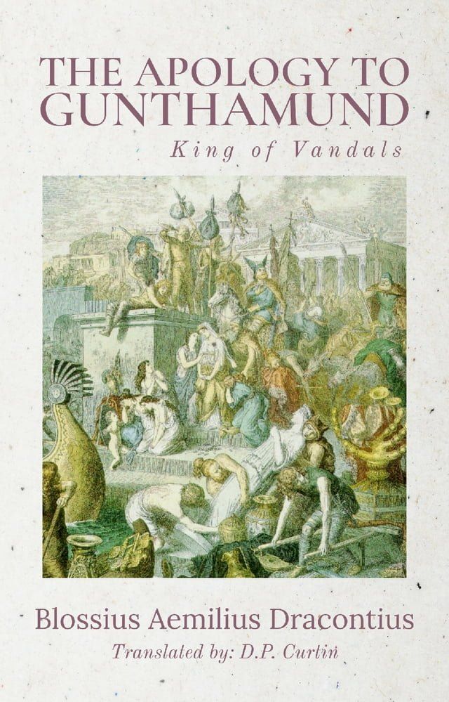  Apology to Gunthamund, King of Vandals(Kobo/電子書)