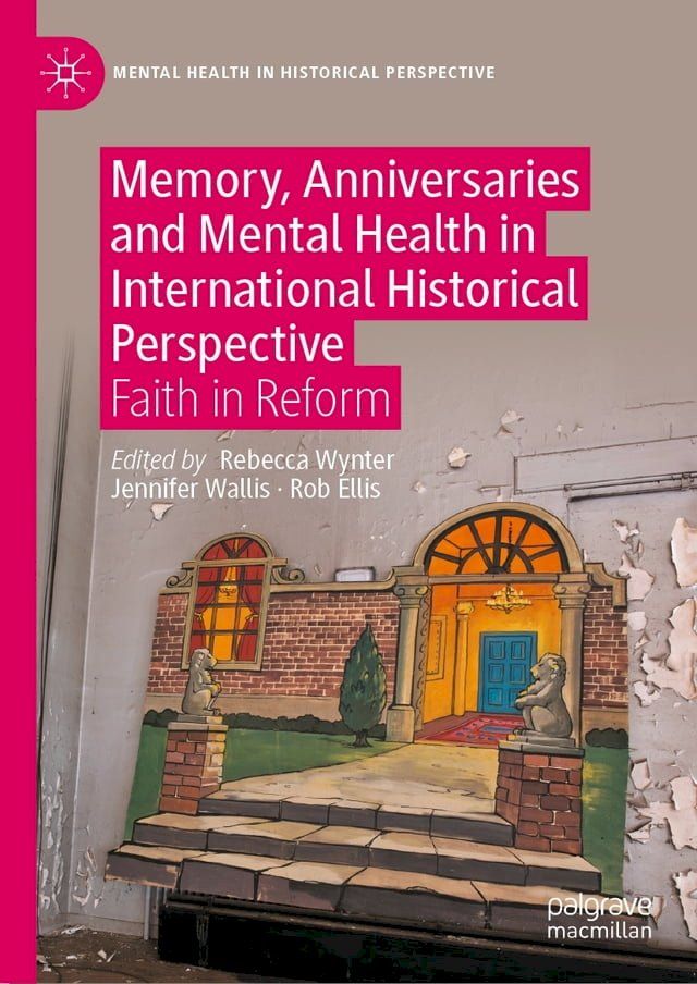  Memory, Anniversaries and Mental Health in International Historical Perspective(Kobo/電子書)