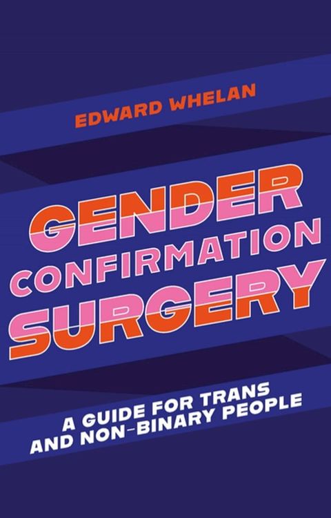 Gender Confirmation Surgery(Kobo/電子書)