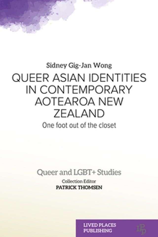  Queer Asian Identities in Contemporary Aotearoa New Zealand(Kobo/電子書)