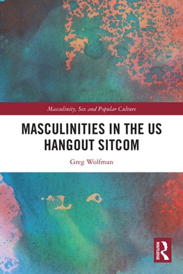  Masculinities in the US Hangout Sitcom(Kobo/電子書)