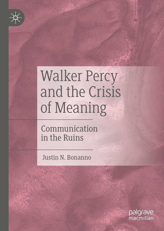  Walker Percy and the Crisis of Meaning(Kobo/電子書)