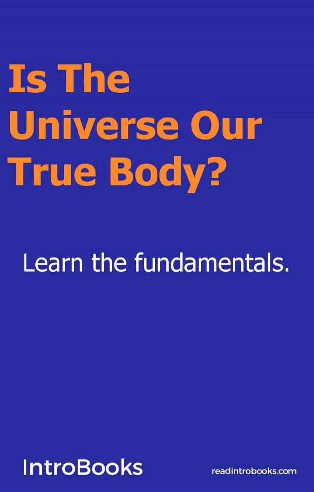  Is the Universe our True Body?(Kobo/電子書)