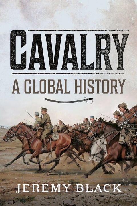 Cavalry: A Global History(Kobo/電子書)