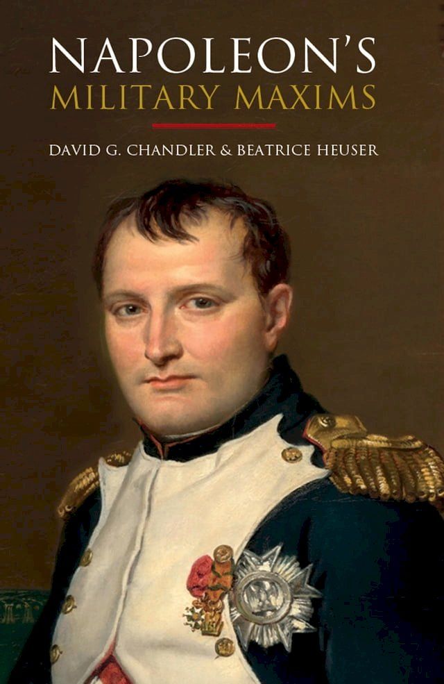  Napoleon's Military Maxims(Kobo/電子書)