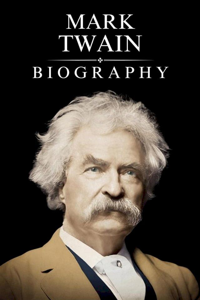  Mark Twain Biography(Kobo/電子書)