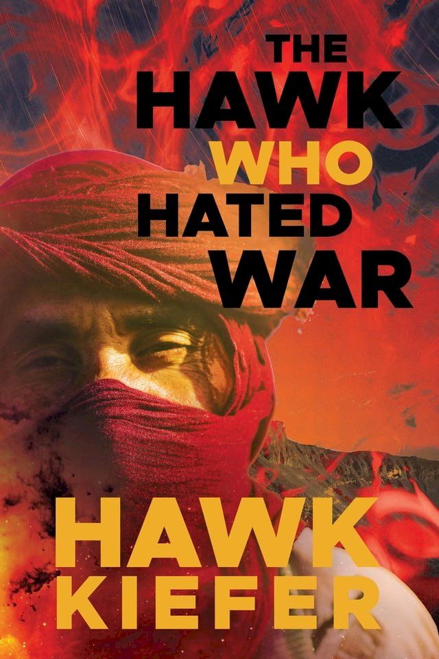  The Hawk Who Hated War(Kobo/電子書)