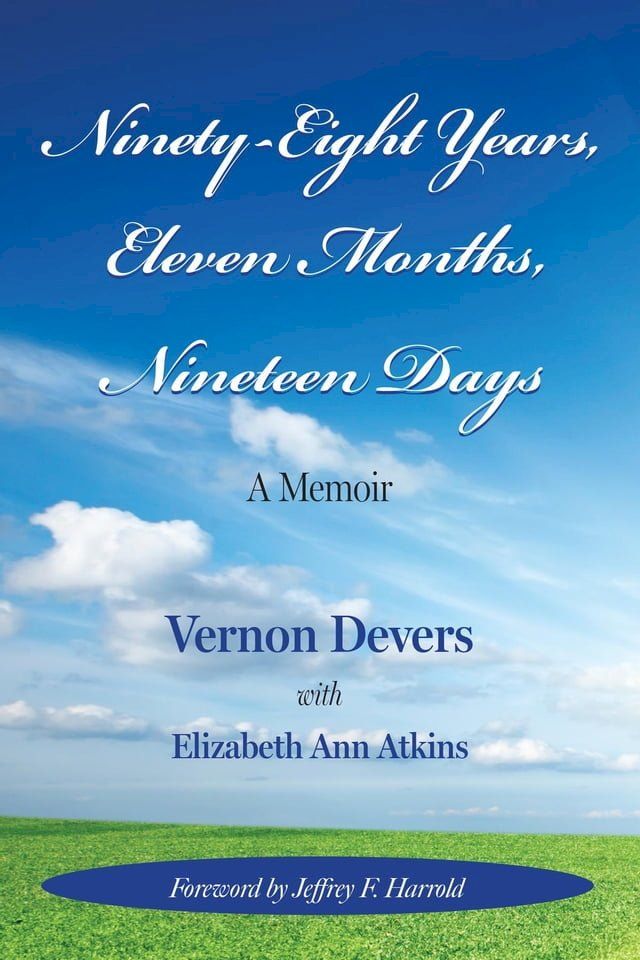  NINETY-EIGHT YEARS, ELEVEN MONTHS, NINETEEN DAYS(Kobo/電子書)