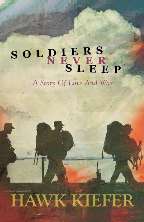 Soldiers Never Sleep(Kobo/電子書)