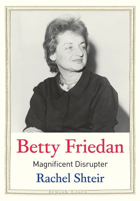 Betty Friedan(Kobo/電子書)