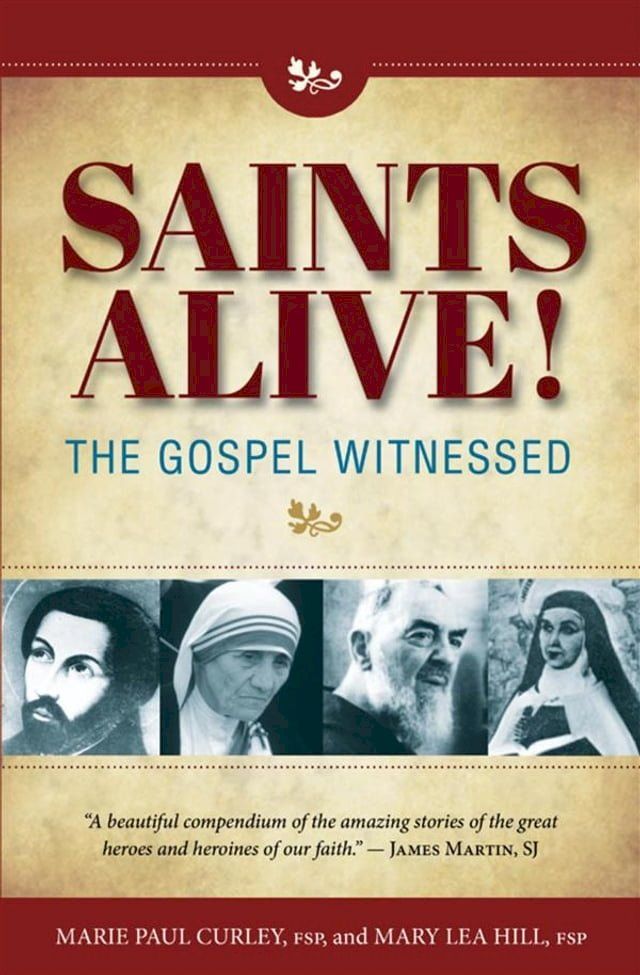  Saints Alive!: The Gospel Witnessed(Kobo/電子書)