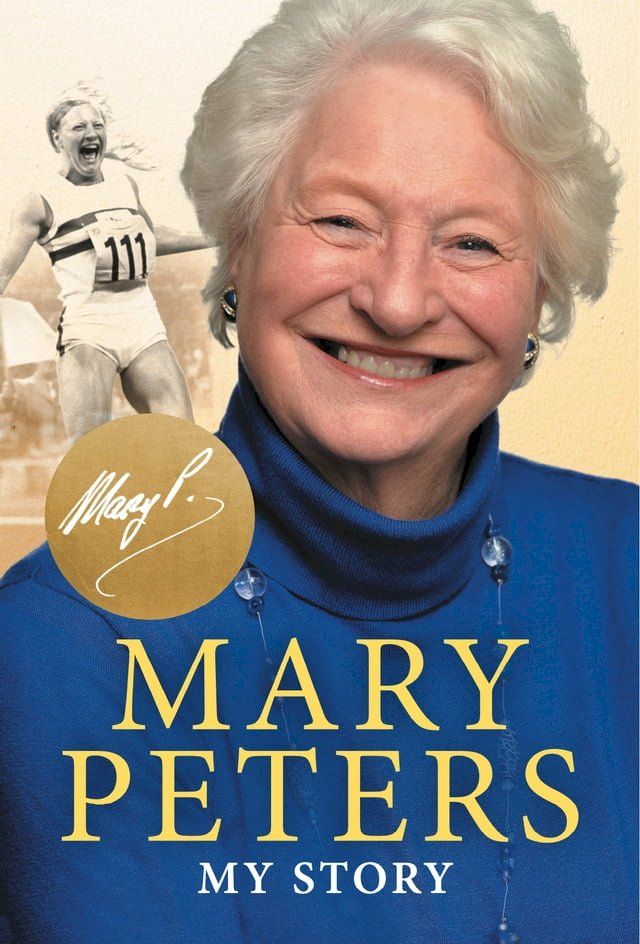  Mary Peters: My Story(Kobo/電子書)