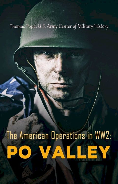 The American Operations in WW2: Po Valley(Kobo/電子書)