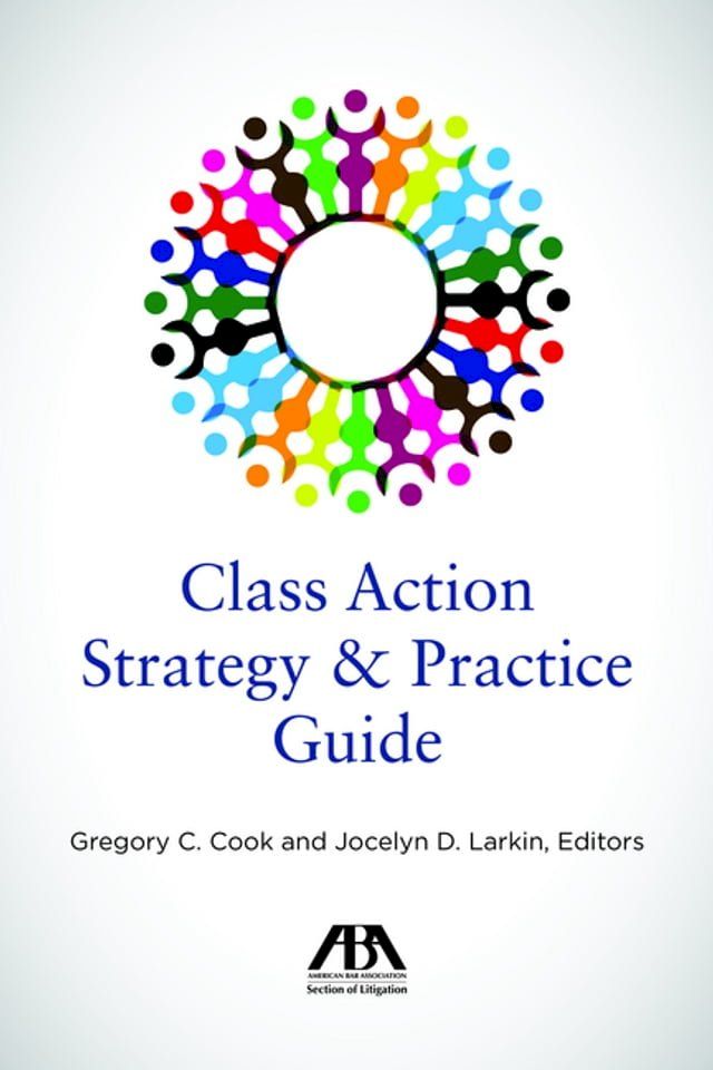  Class Action Strategy & Practice Guide(Kobo/電子書)