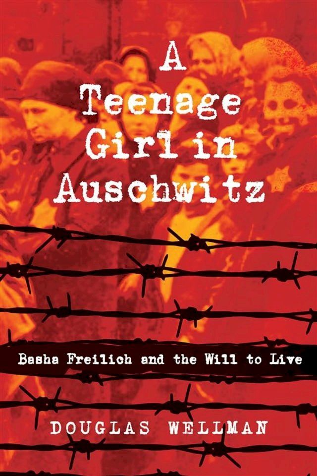  A Teenage Girl in Auschwitz(Kobo/電子書)