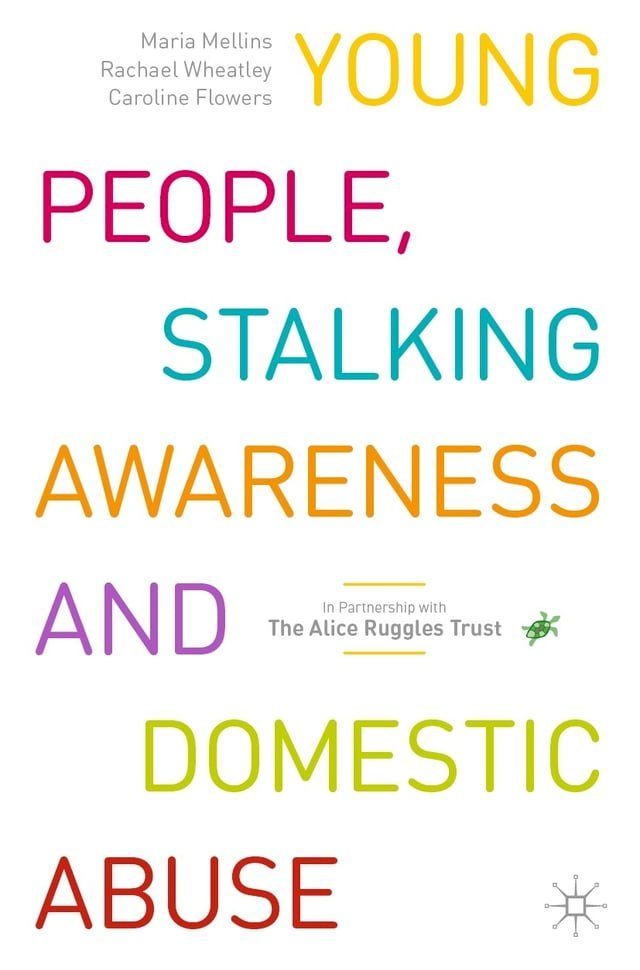  Young People, Stalking Awareness and Domestic Abuse(Kobo/電子書)