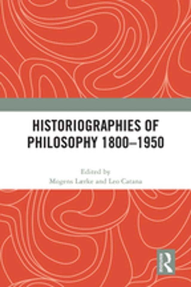  Historiographies of Philosophy 1800–1950(Kobo/電子書)