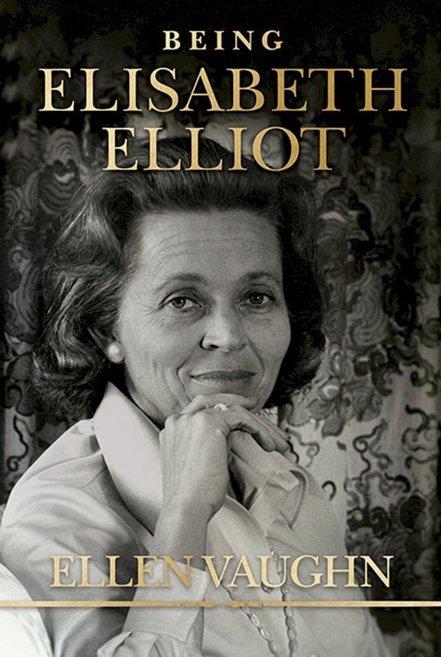  Being Elisabeth Elliot(Kobo/電子書)