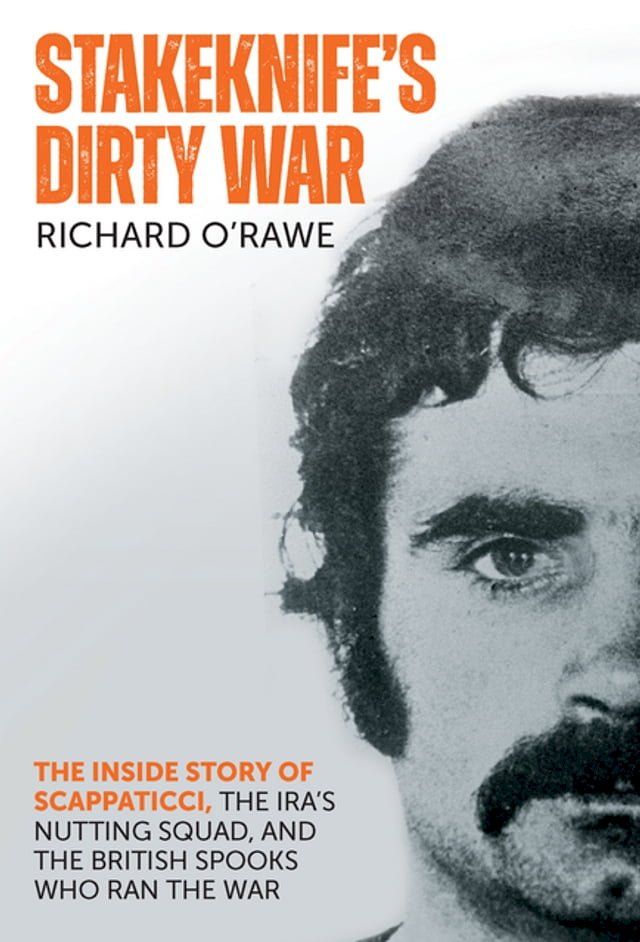  Stakeknife's Dirty War(Kobo/電子書)