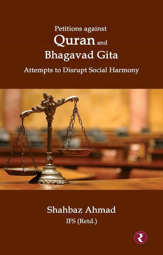  Petitions Against Quran and Bhagavad Gita: Attempts to Disrupt Social Harmony(Kobo/電子書)