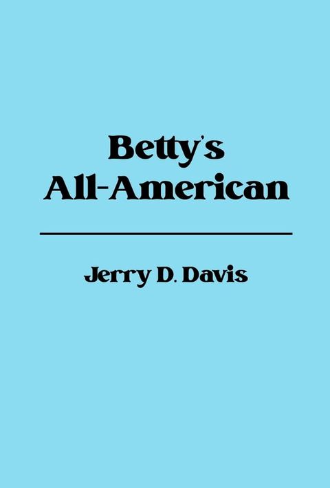 Betty's All-American(Kobo/電子書)