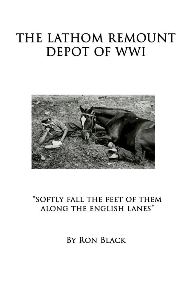  The Lathom Remount Depot of World War One(Kobo/電子書)