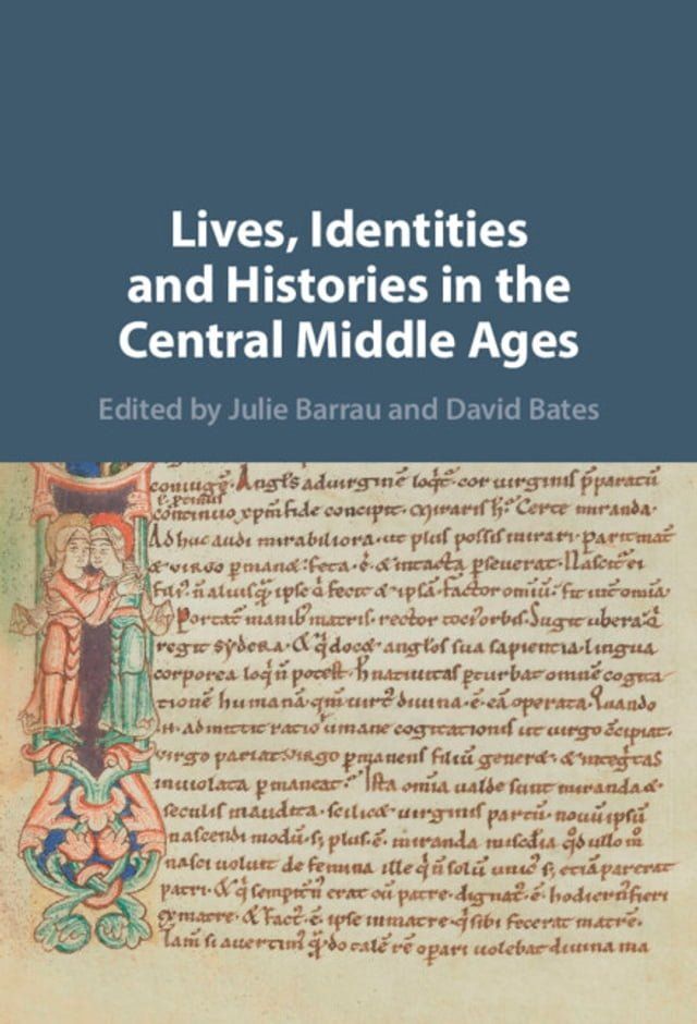  Lives, Identities and Histories in the Central Middle Ages(Kobo/電子書)