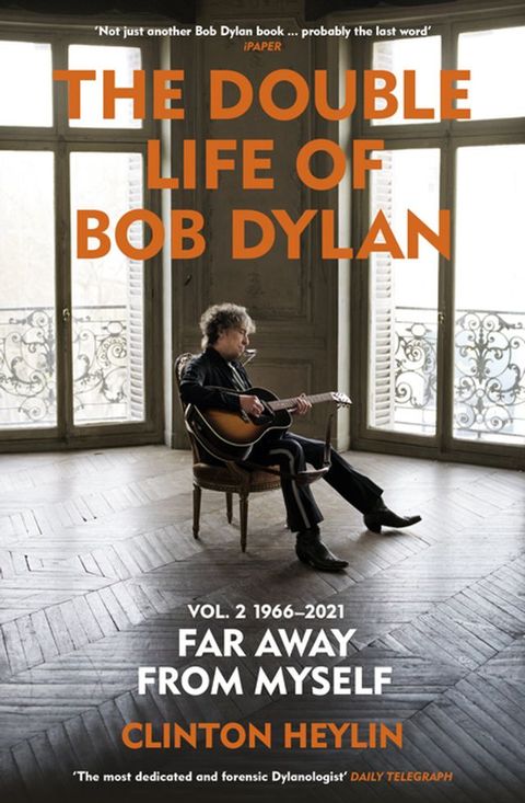 The Double Life of Bob Dylan Volume 2: 1966-2021(Kobo/電子書)