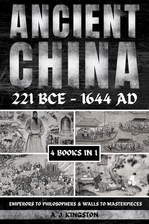 Ancient China 221 BCE - 1644 AD(Kobo/電子書)