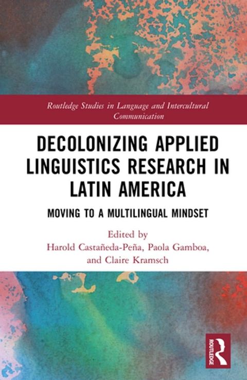 Decolonizing Applied Linguistics Research in Latin America(Kobo/電子書)