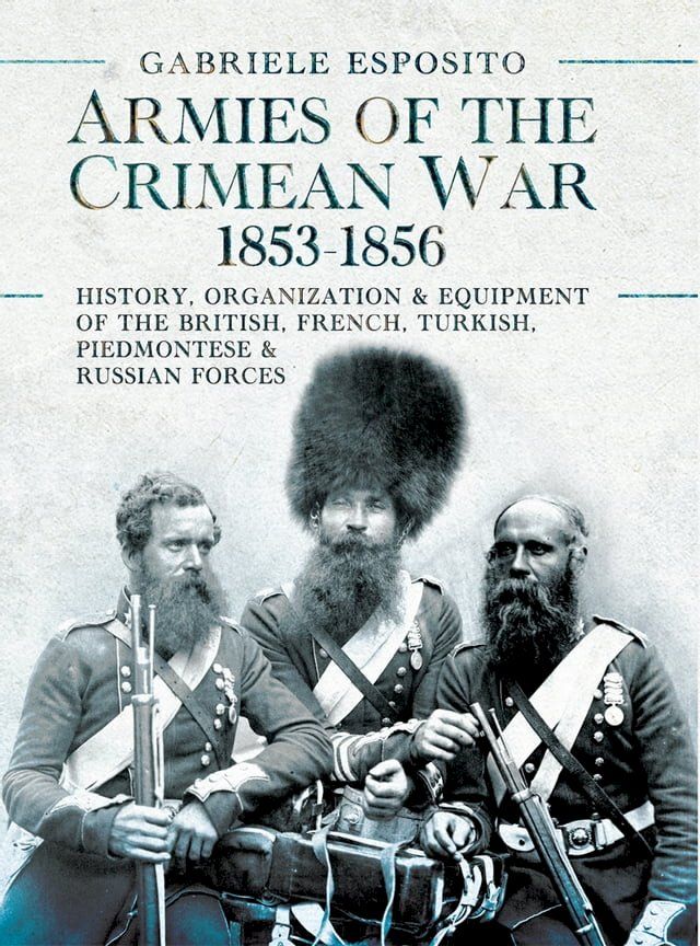  Armies of the Crimean War, 1853–1856(Kobo/電子書)