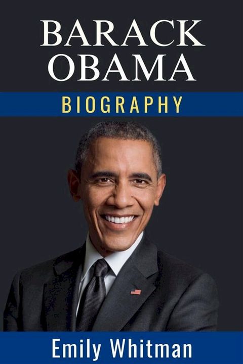 Barack Obama Biography(Kobo/電子書)