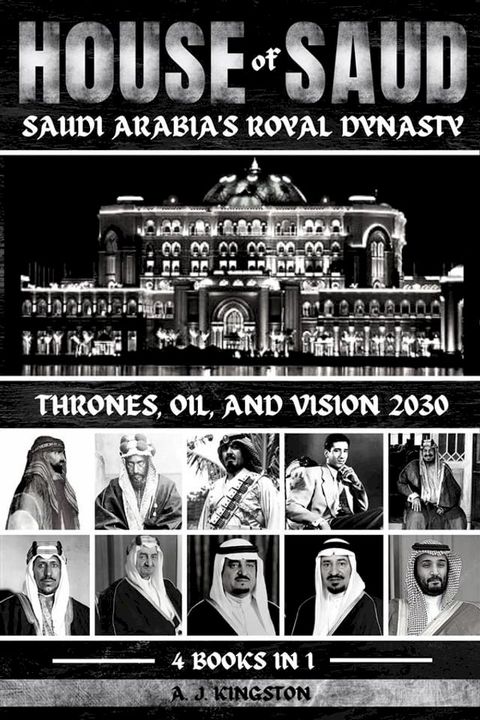 House Of Saud: Saudi Arabia's Royal Dynasty(Kobo/電子書)