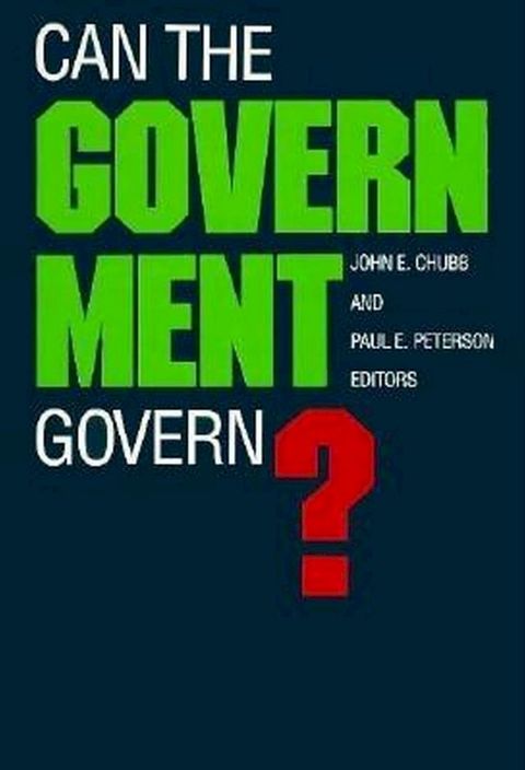 Can the Government Govern?(Kobo/電子書)