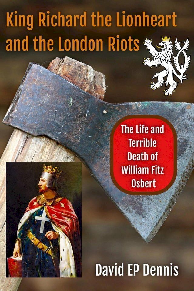  King Richard the Lionheart and the London Riots(Kobo/電子書)