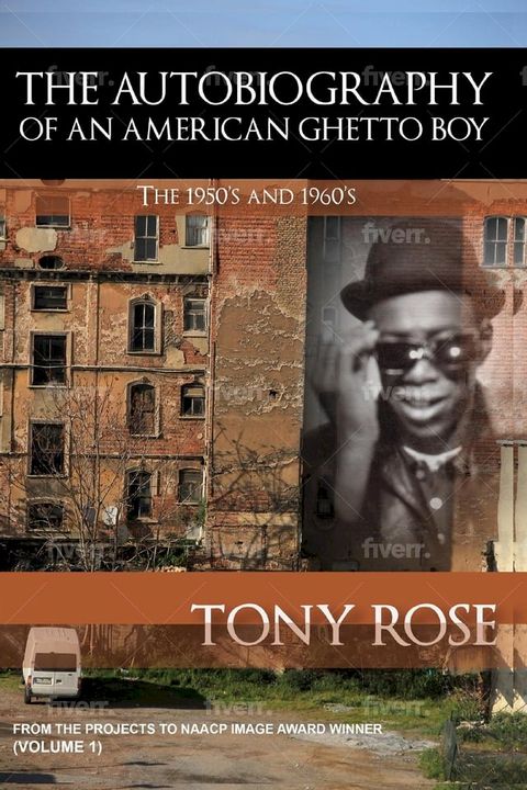 The Autobiography of an American Ghetto Boy - The 1950's and 1960's(Kobo/電子書)