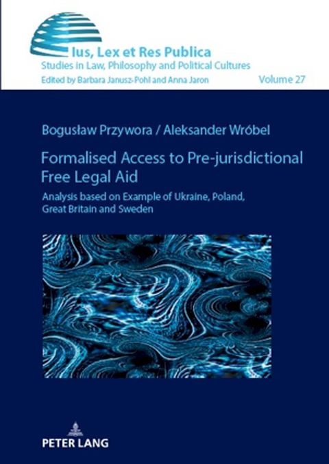 Formalised Access to Pre-jurisdictional Free Legal Aid.(Kobo/電子書)