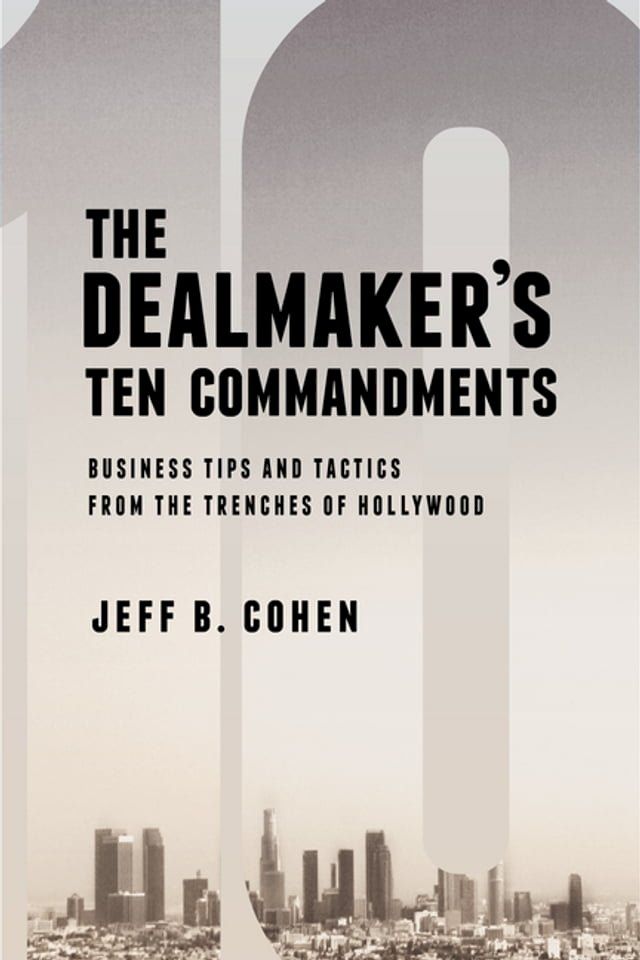  The Dealmaker's Ten Commandments(Kobo/電子書)