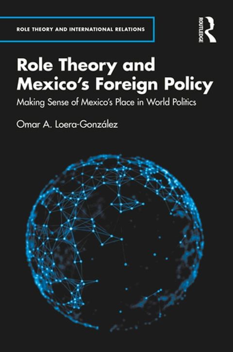 Role Theory and Mexico's Foreign Policy(Kobo/電子書)