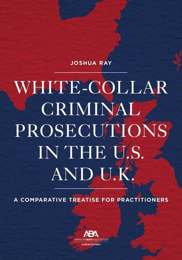  White Collar Criminal Prosecutions in the U.S. and U.K.(Kobo/電子書)