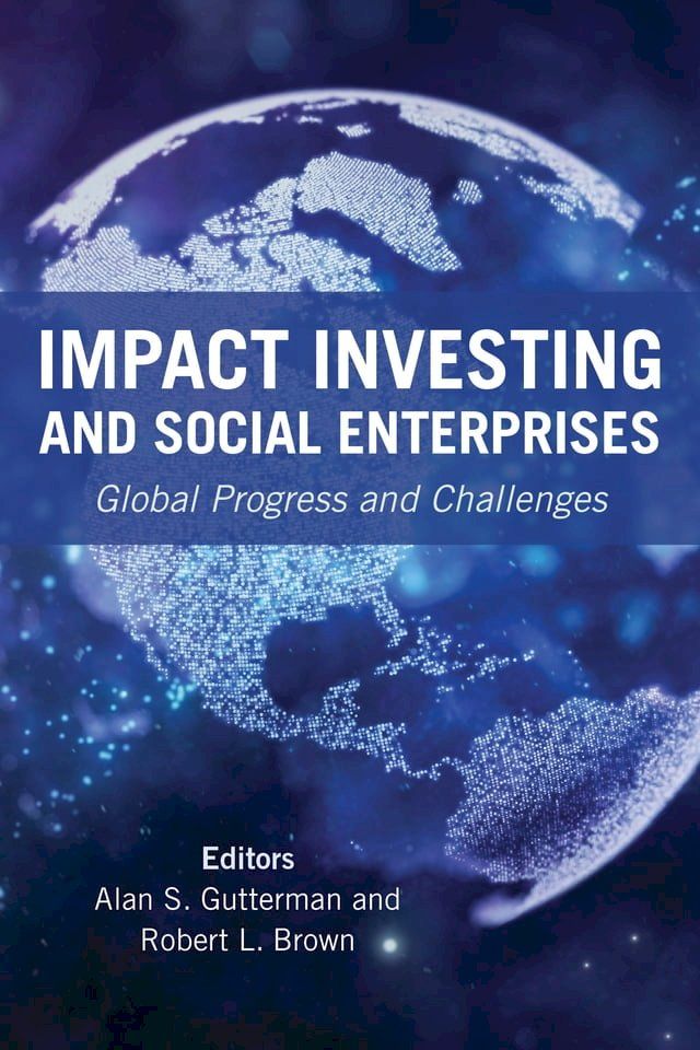  Impact Investing and Social Enterprises(Kobo/電子書)