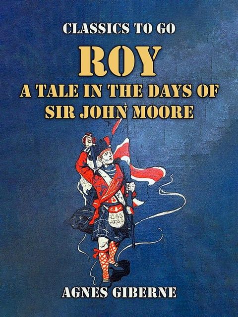 Roy: A Tale in the Days of Sir John Moore(Kobo/電子書)