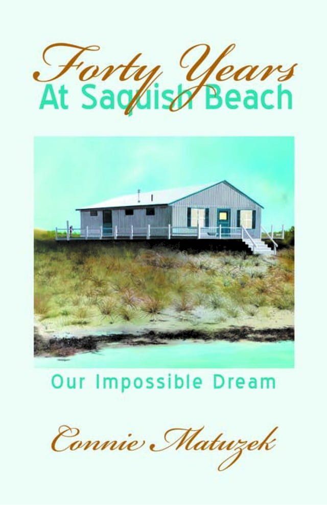  Forty Years At Saquish Beach(Kobo/電子書)