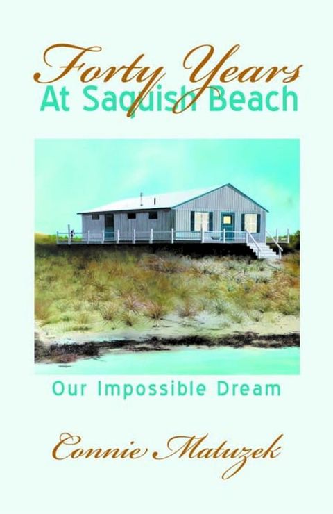 Forty Years At Saquish Beach(Kobo/電子書)