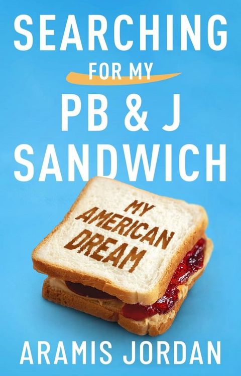 Searching for my PB and J Sandwich(Kobo/電子書)